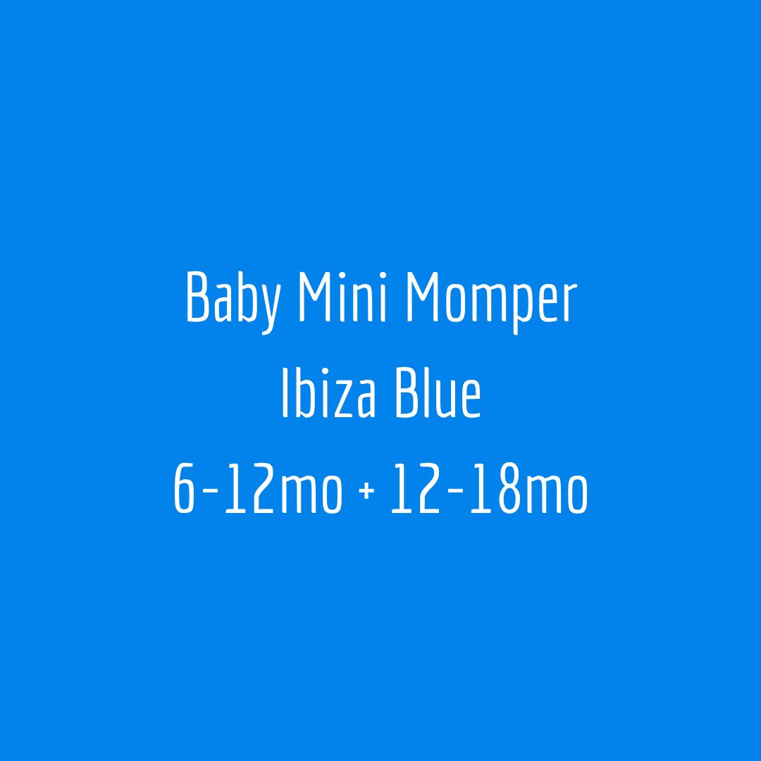 Baby Mini Momper Ibiza Blue (Limited Edition). 6-12mo + 12-18mo.