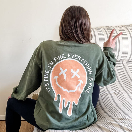 It's Fine Sweatshirt - Military Green